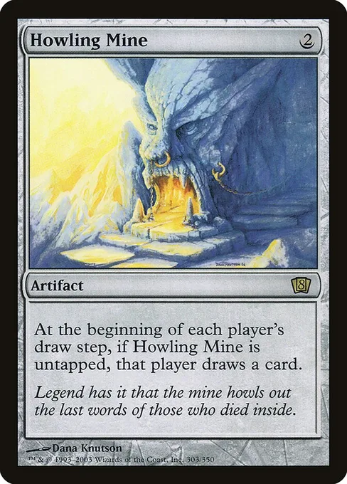 Howling Mine, Eighth Edition #303★