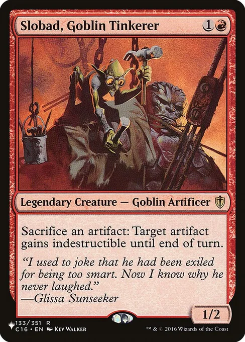 Slobad, Goblin Tinkerer, The List #C16-133