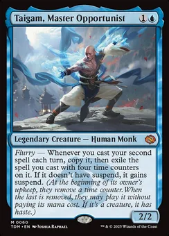 Taigam, Master Opportunist, Normal