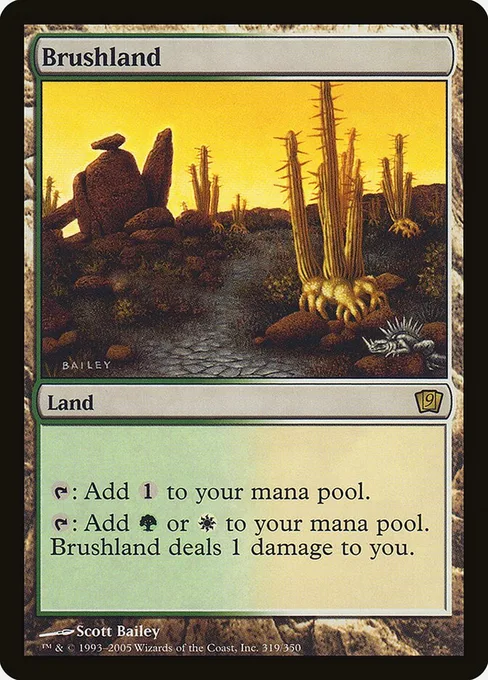 Brushland, Ninth Edition #319★
