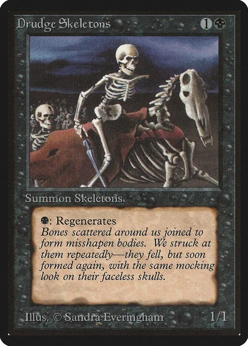 Drudge Skeletons, Limited Edition Beta #107