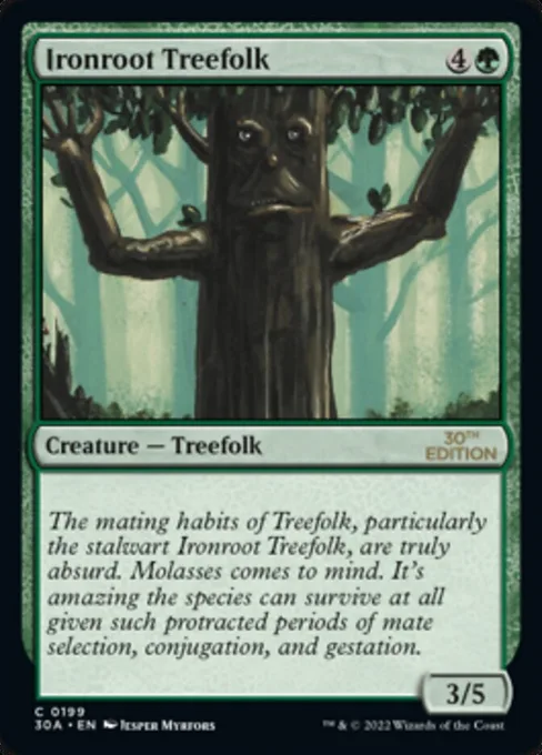 Ironroot Treefolk, 30th Anniversary Edition #199