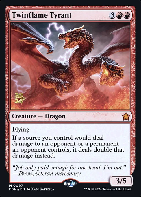 Twinflame Tyrant, Foundations Promos #97s