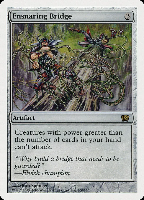 Ensnaring Bridge, Eighth Edition #300