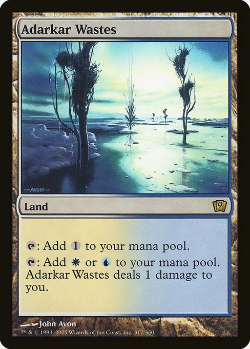Adarkar Wastes, Ninth Edition #317★