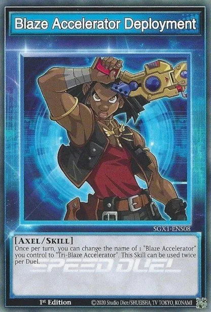 Blaze Accelerator Deployment (Skill Card), Speed Duel GX: Duel Academy Box #SGX1-ENS08